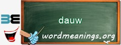 WordMeaning blackboard for dauw
